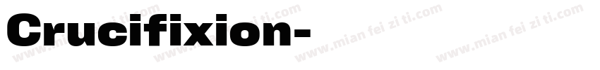 Crucifixion字体转换