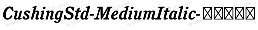 CushingStd-MediumItalic字体转换