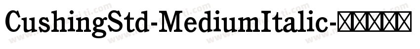 CushingStd-MediumItalic字体转换