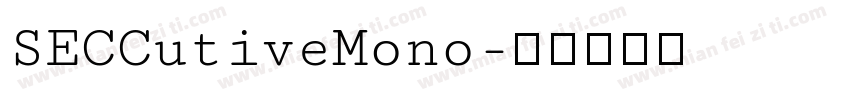 SECCutiveMono字体转换