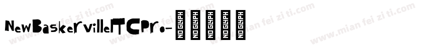 NewBaskervillelTCPro字体转换
