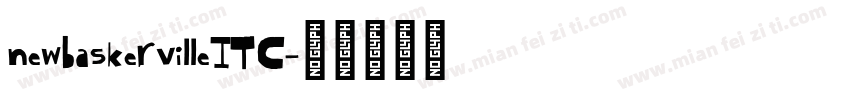 newbaskervilleITC字体转换