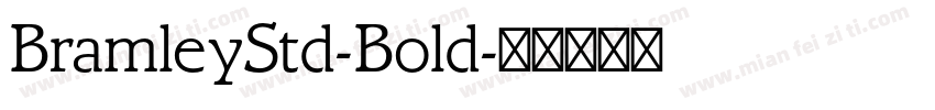 BramleyStd-Bold字体转换