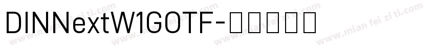 DINNextW1GOTF字体转换