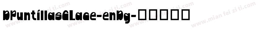 DPuntillasCLace-enDg字体转换