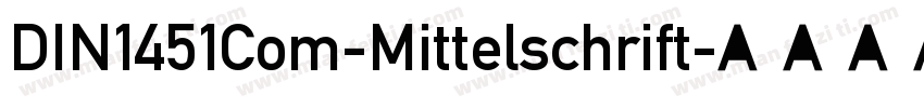 DIN1451Com-Mittelschrift字体转换