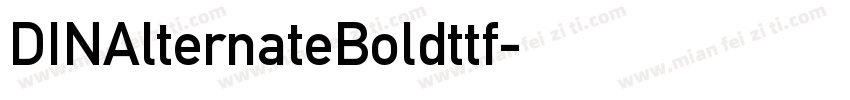 DINAlternateBoldttf字体转换