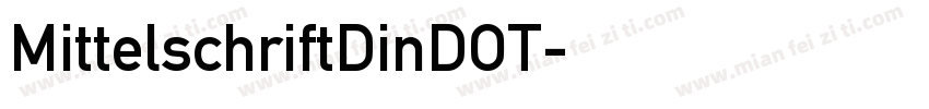 MittelschriftDinDOT字体转换