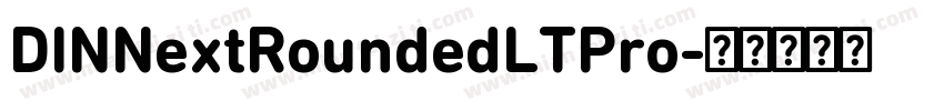DINNextRoundedLTPro字体转换