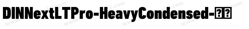 DINNextLTPro-HeavyCondensed字体转换