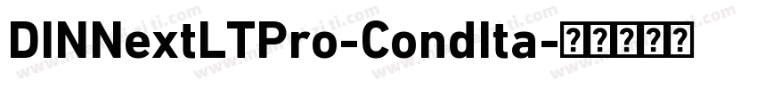 DINNextLTPro-CondIta字体转换