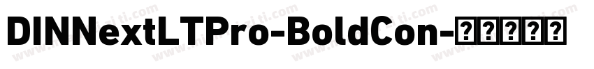 DINNextLTPro-BoldCon字体转换