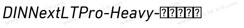 DINNextLTPro-Heavy字体转换