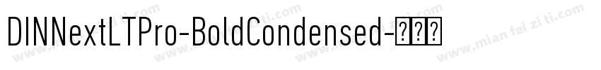 DINNextLTPro-BoldCondensed字体转换