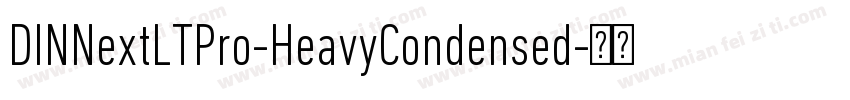 DINNextLTPro-HeavyCondensed字体转换