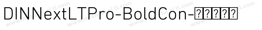 DINNextLTPro-BoldCon字体转换
