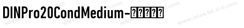 DINPro20CondMedium字体转换