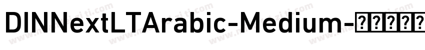 DINNextLTArabic-Medium字体转换