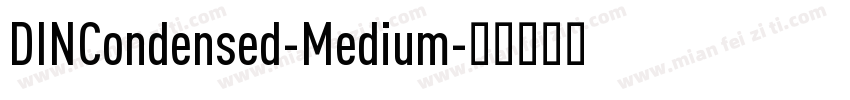 DINCondensed-Medium字体转换