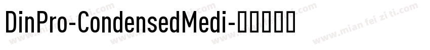 DinPro-CondensedMedi字体转换