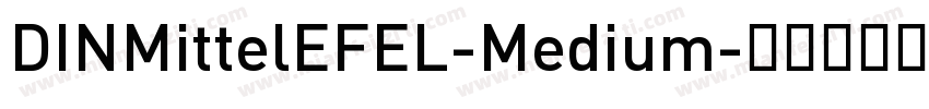 DINMittelEFEL-Medium字体转换
