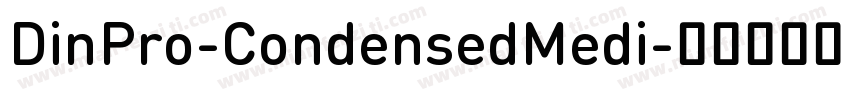 DinPro-CondensedMedi字体转换