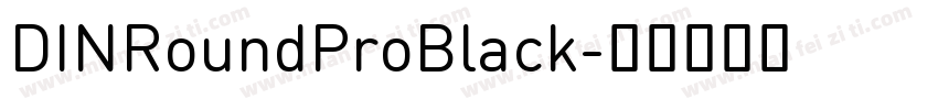 DINRoundProBlack字体转换