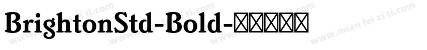 BrightonStd-Bold字体转换