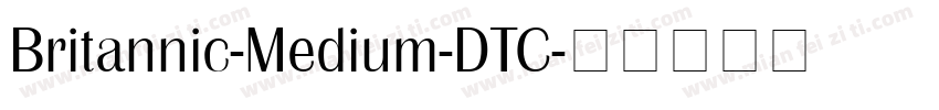 Britannic-Medium-DTC字体转换