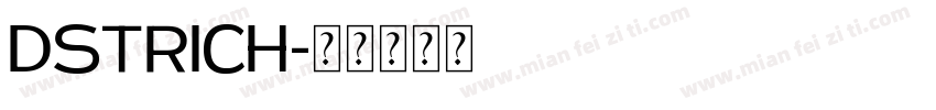 DSTRICH字体转换