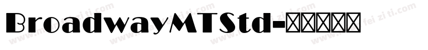 BroadwayMTStd字体转换