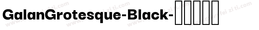 GalanGrotesque-Black字体转换