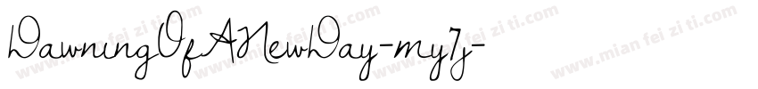 DawningOfANewDay-my7j字体转换