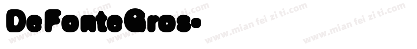 DeFonteGros字体转换