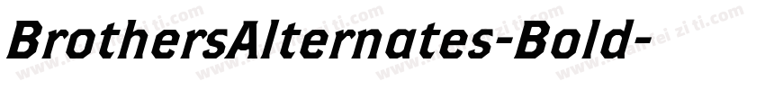 BrothersAlternates-Bold字体转换