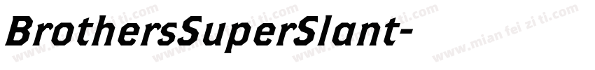 BrothersSuperSlant字体转换