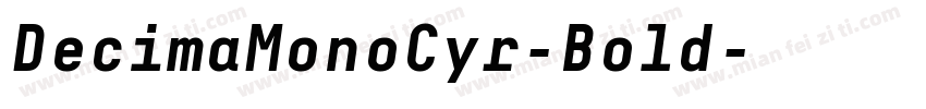 DecimaMonoCyr-Bold字体转换
