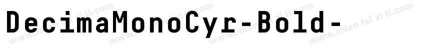 DecimaMonoCyr-Bold字体转换