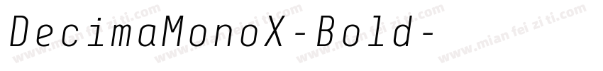 DecimaMonoX-Bold字体转换