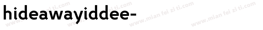 hideawayiddee字体转换