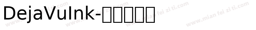 DejaVuInk字体转换