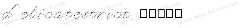 delicatestrict字体转换