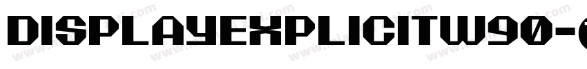 DisplayExplicitW90字体转换