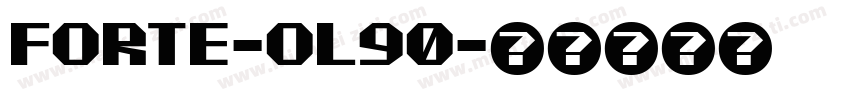 Forte-ol90字体转换