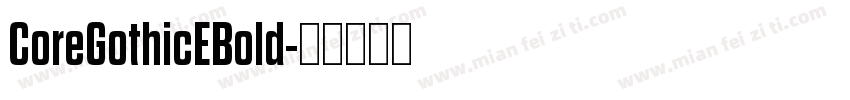 CoreGothicEBold字体转换