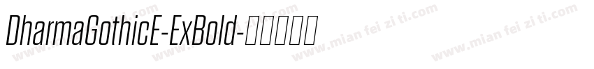 DharmaGothicE-ExBold字体转换
