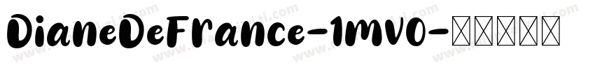 DianeDeFrance-1mv0字体转换