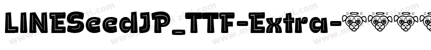 LINESeedJP_TTF-Extra字体转换