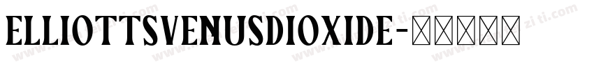 ElliottsVenusDioxide字体转换