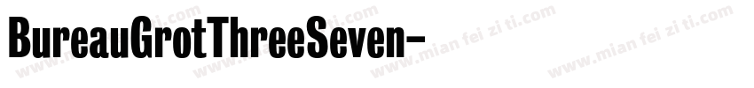 BureauGrotThreeSeven字体转换